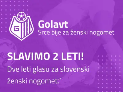 Dve leti Golavta! Iskrena kolumna o boju za slovenski ženski nogomet, ignoranci sponzorjev in iskanju partnerjev, ki si upajo prebijati led z nami. - Golavt